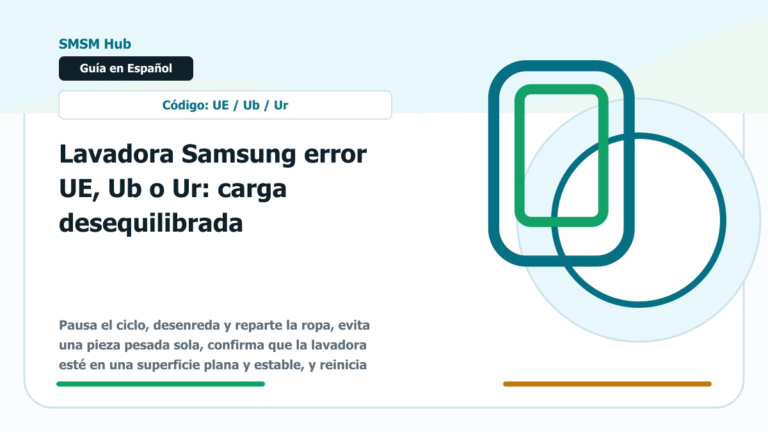 Lavadora Samsung error UE, Ub o Ur: carga desequilibrada
