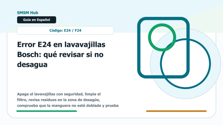 Error E24 en lavavajillas Bosch: qué revisar si no desagua