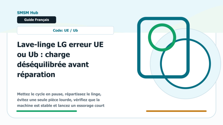 Lave-linge LG erreur UE ou Ub : charge déséquilibrée avant réparation