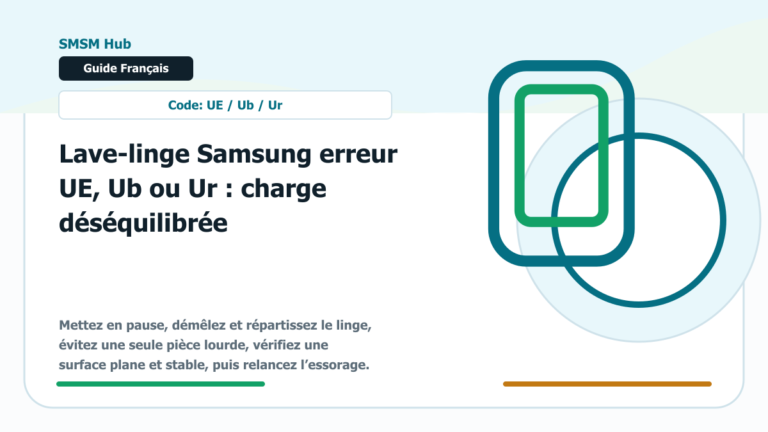 Lave-linge Samsung erreur UE, Ub ou Ur : charge déséquilibrée