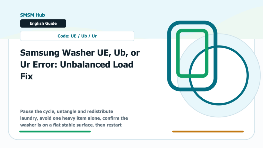 Samsung Washer UE, Ub, or Ur Error: Unbalanced Load Fix