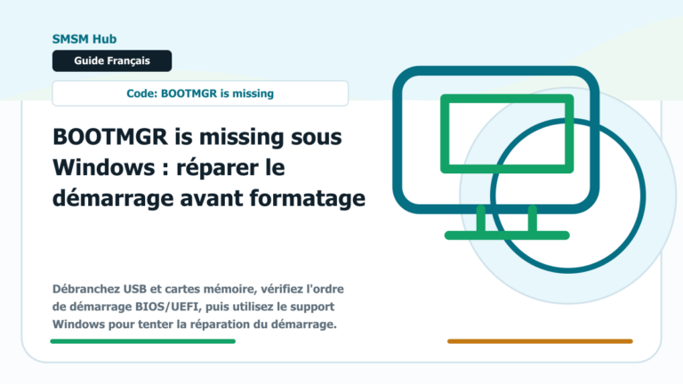 BOOTMGR is missing sous Windows : réparer le démarrage avant formatage