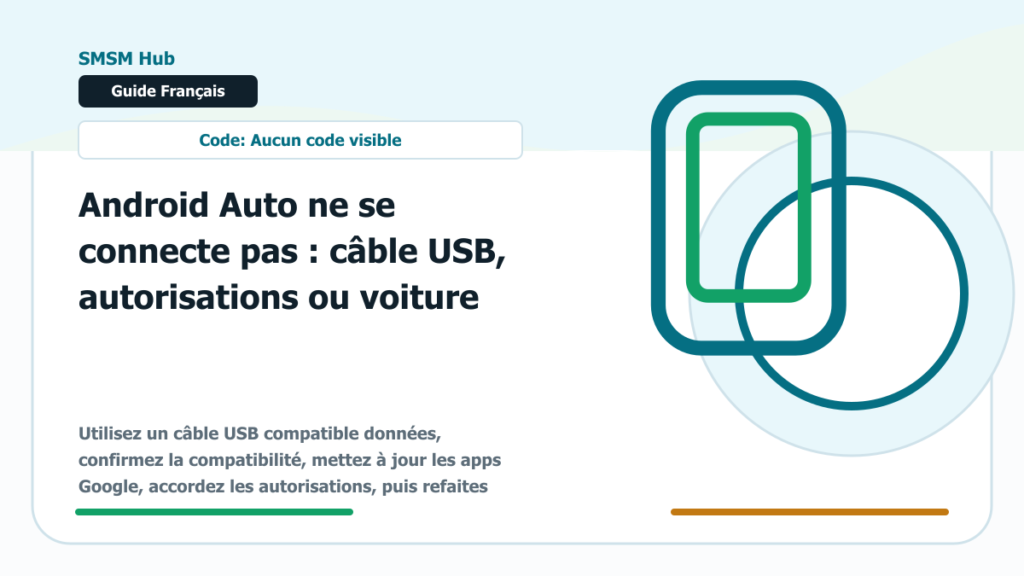 Android Auto ne se connecte pas : câble USB, autorisations ou voiture - Android Auto ne se connecte pas