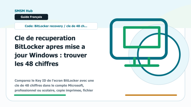 Cle de recuperation BitLocker apres mise a jour Windows : trouver les 48 chiffres - cle de recuperation BitLocker apres mise a jour