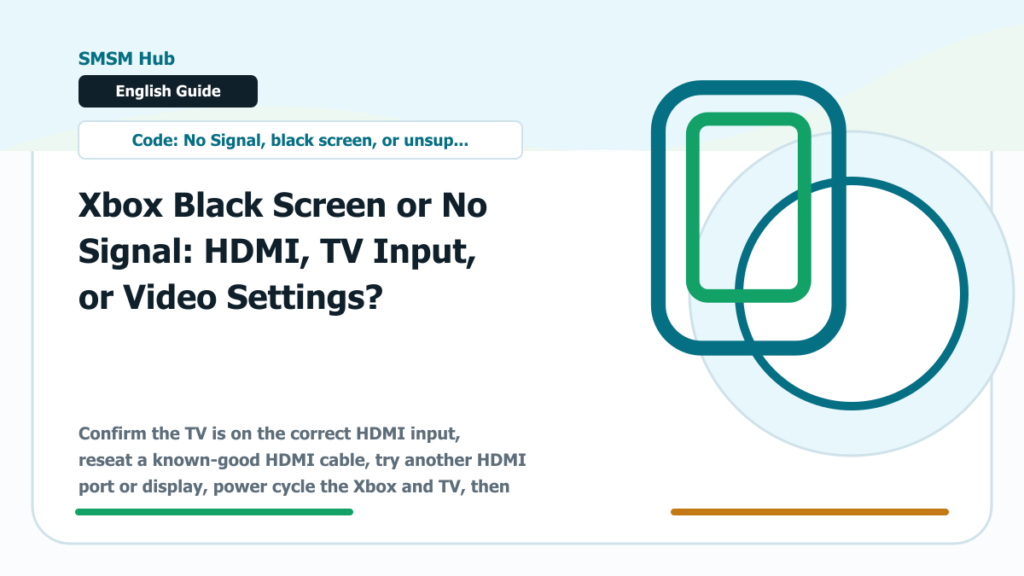 Xbox Black Screen or No Signal: HDMI, TV Input, or Video Settings? - Xbox black screen no signal