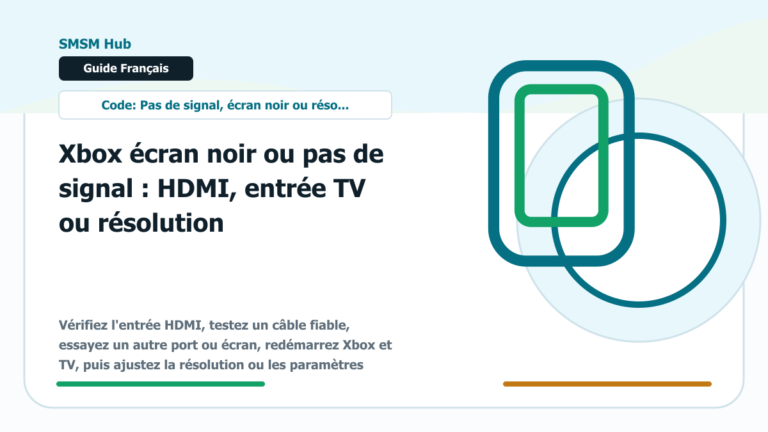 Xbox écran noir ou pas de signal : HDMI, entrée TV ou résolution - Xbox écran noir pas de signal